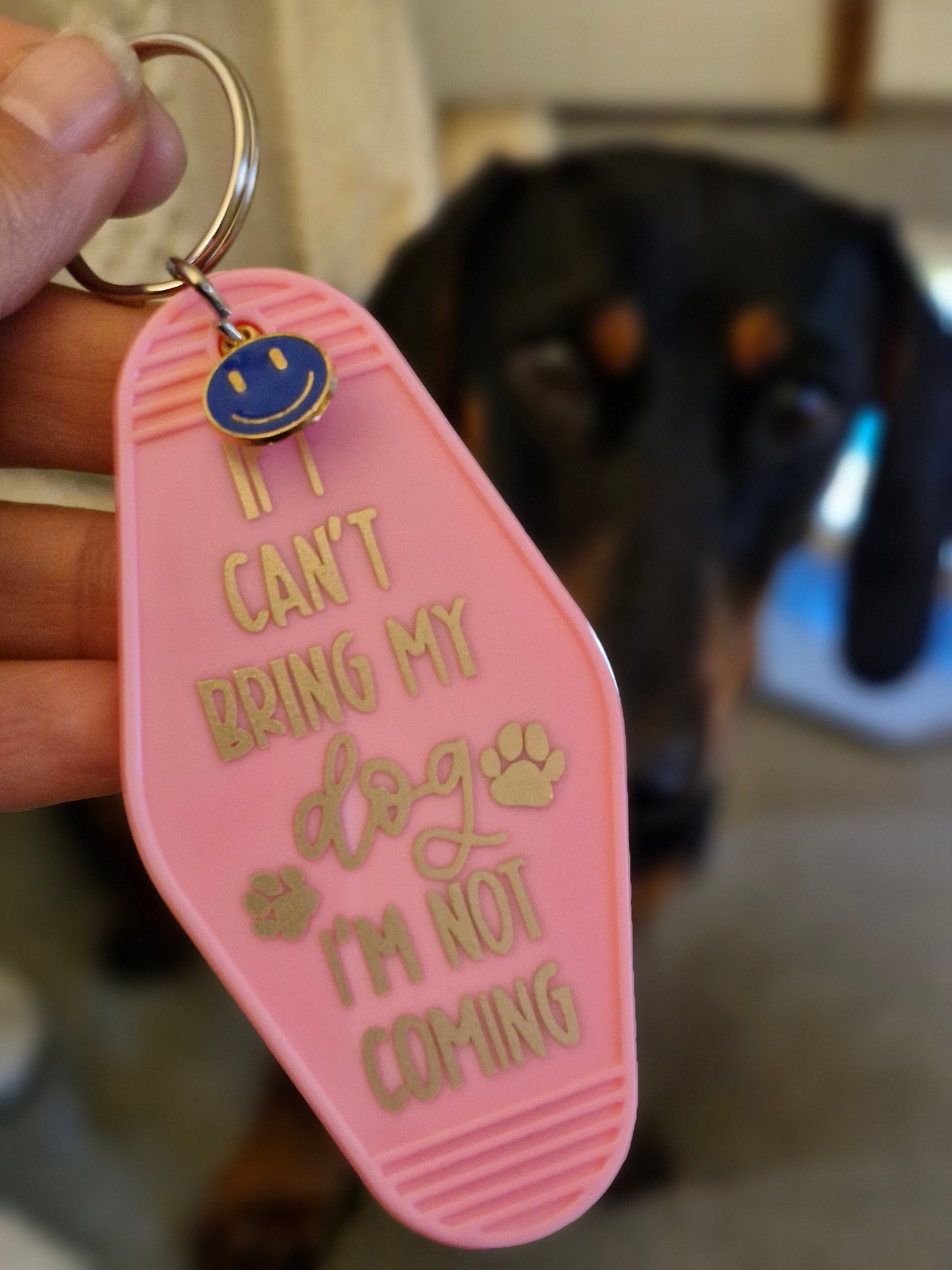 Motel Sleutelhanger "If I Can't Bring My Dog, I'm Not Coming" - Grappig Cadeau voor Hondenliefhebbers