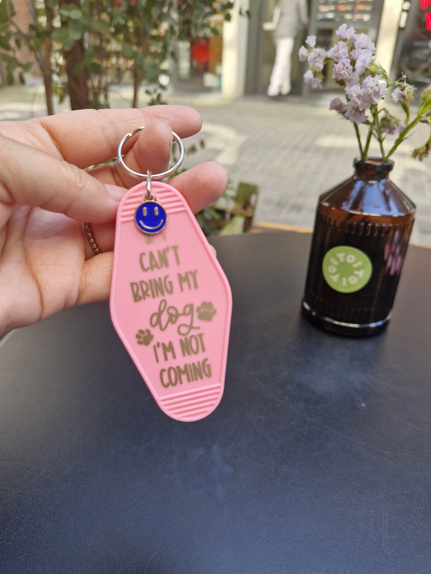 Motel Sleutelhanger "If I Can't Bring My Dog, I'm Not Coming" - Grappig Cadeau voor Hondenliefhebbers