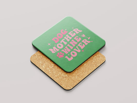 Dog Mother Wine Lover Onderzetter - Groen voor Dog Moms en Wijnliefhebbers