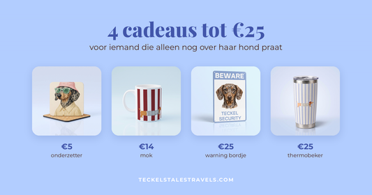 Vier cadeaus tot 25 euro voor hondenliefhebbers: onderzetter, teckel mok, warning bordje en thermobeker