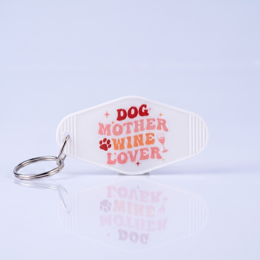 Dog Mother Wine Lover Sleutelhanger - Cadeau voor Hondenliefhebbers
