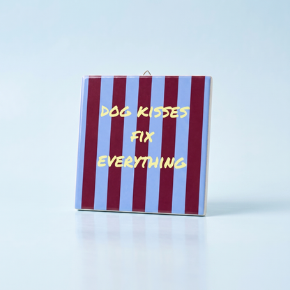 Keramisch Tegeltje 10x10 cm - Dog Kisses Fix Everything
