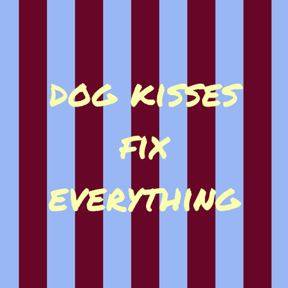 tekst - Dog Kisses Fix Everything | Dog Wanddecoratie