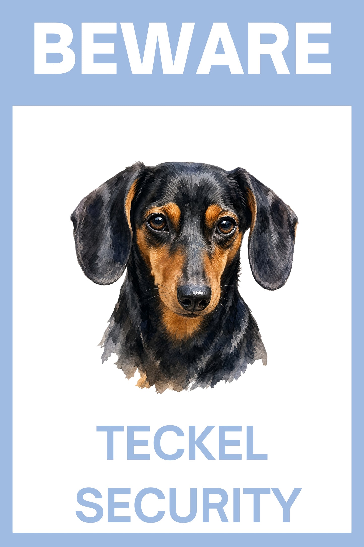 Waakbord teckel korthaar black en tan - Beware Teckel Security bordje aluminium blauw