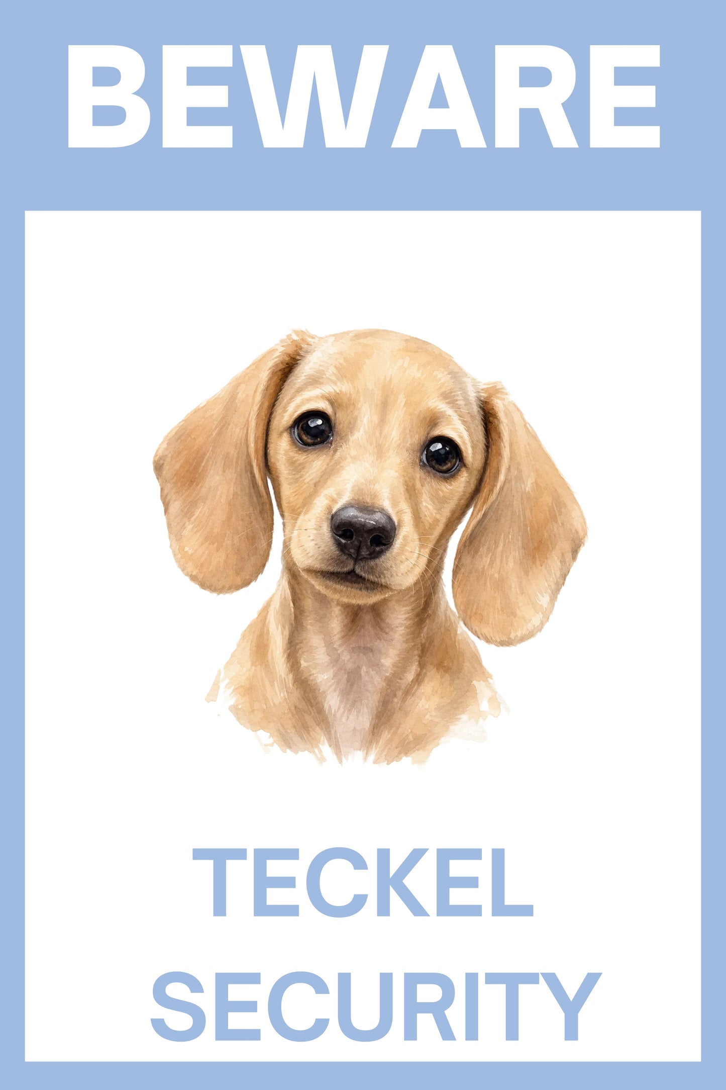 Waakbord teckel korthaar blonde puppy - Beware Teckel Security bordje aluminium blauw