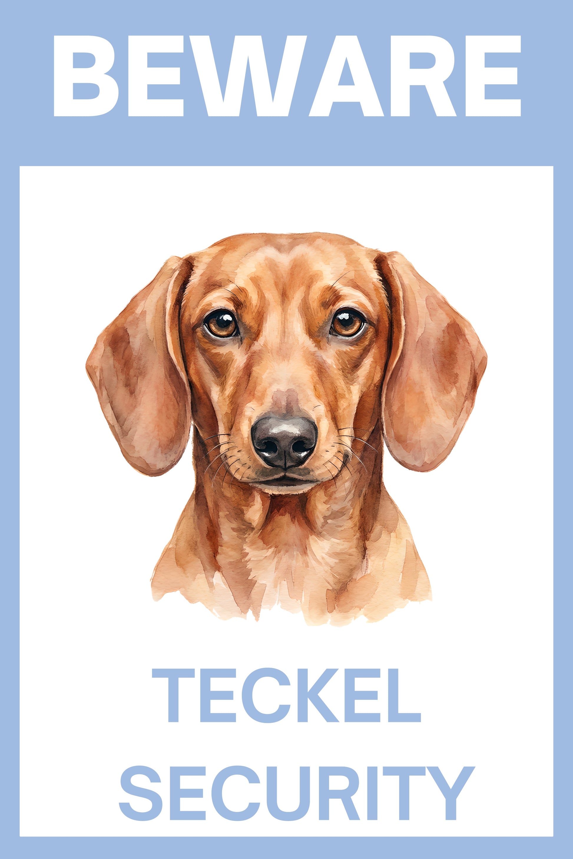 Waakbord teckel korthaar rood - Beware Teckel Security bordje aluminium blauw