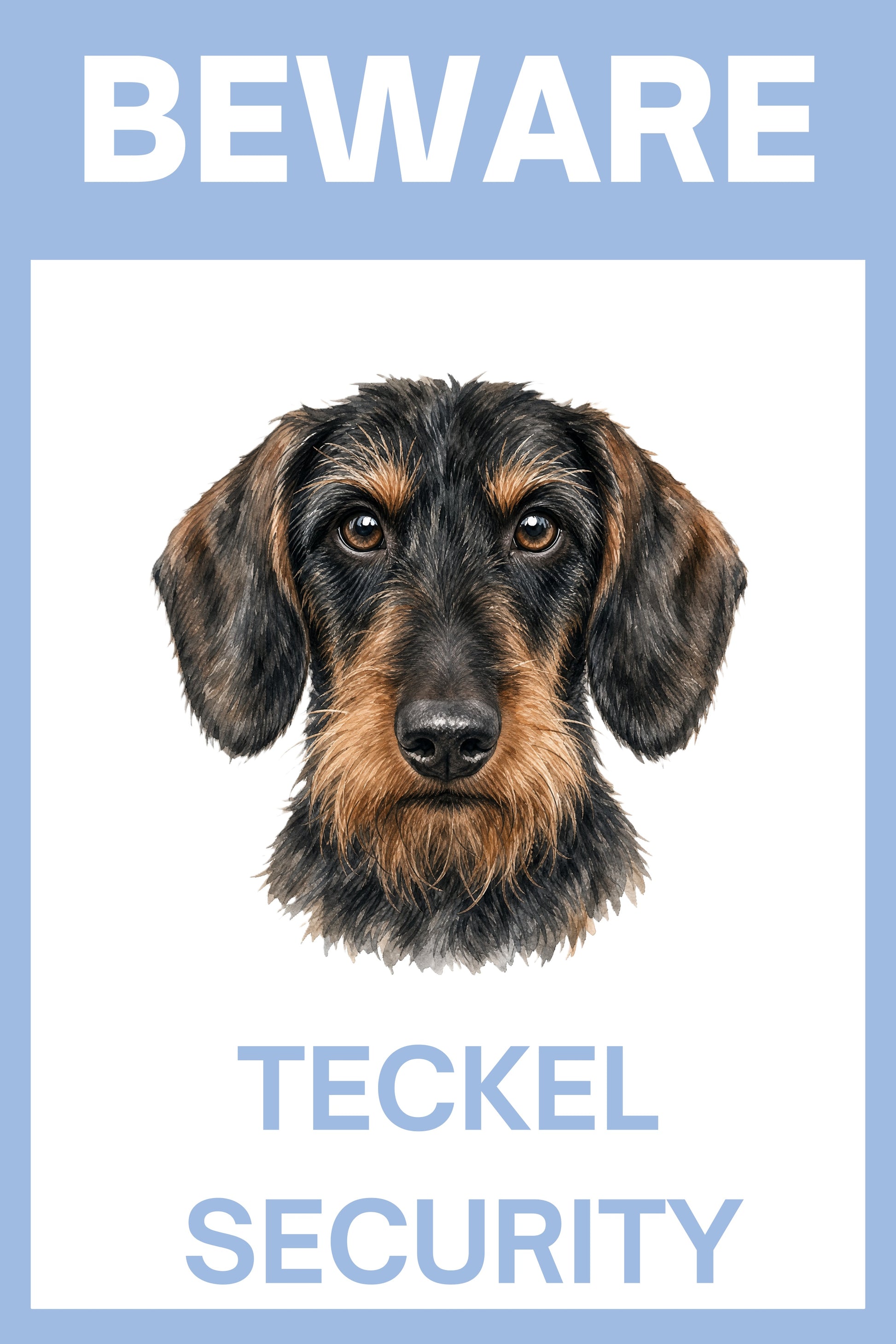 Waakbord teckel ruwhaar black en tan - Beware Teckel Security bordje aluminium blauw